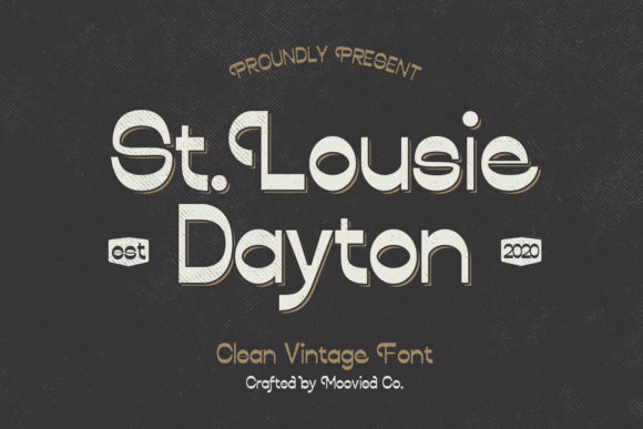 St. Louise Dayton: A Vintage Sans Serif for Editorial Design