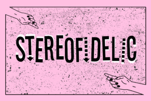 Stereofidelic: A Playful Retro Typeface for Thoughtful Headlines