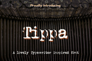Tippa: A Slab Serif Font That Adds Instant Character to Your Brand