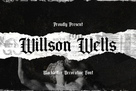 Wilson Wells: A Vintage Blackletter Font for Bold Digital Headlines